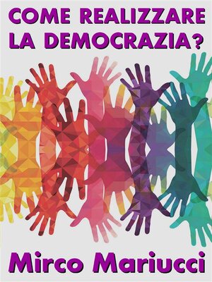 cover image of Come realizzare la democrazia?